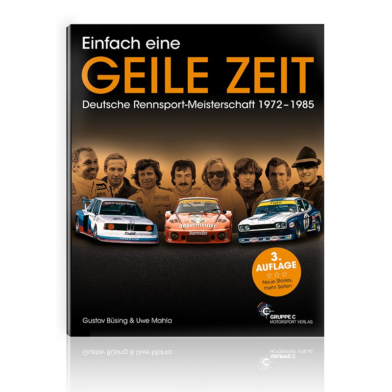 Cover zum Buch "einfach eine Geile Zeit" Deutsche Rennsport-Meisterschaft 1972-1985