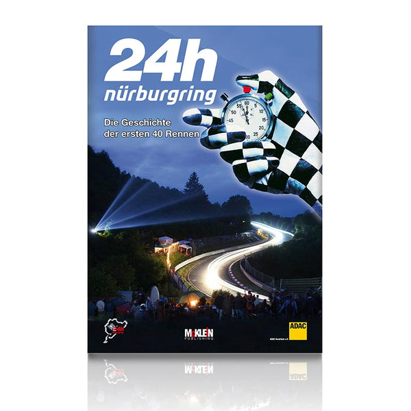 Cover 24h Nürburgring – Die Geschichte der ersten 40 Rennen
